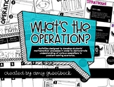 What's the Operation - Determine When to Add, Subtract, Mu