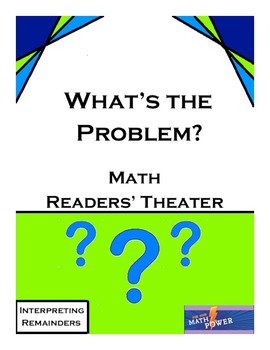 Preview of What's the Problem?; Math Readers' Theater