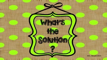 Preview of What's the Solution?