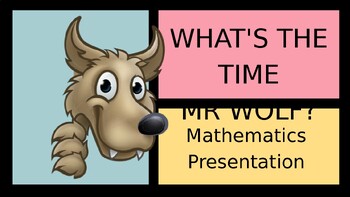 Preview of What's the Time, Mr. Wolf? Mathematics Presentation