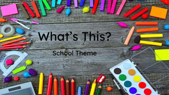 Preview of What's this? School Theme