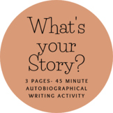 What's your Story? Writing Activity/ Lesson