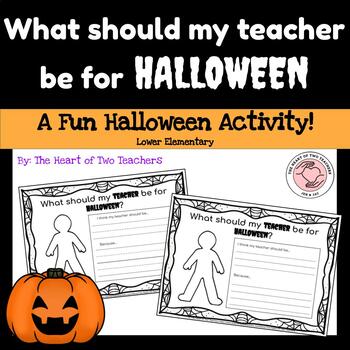 What should my teacher be for Halloween - A fun Halloween activity!