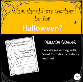 Preview of What should the teacher be for Halloween?