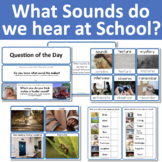 What sounds do we hear at school? (Creative Curriculum - I