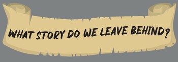 Preview of What story do we leave behind? (banner)
