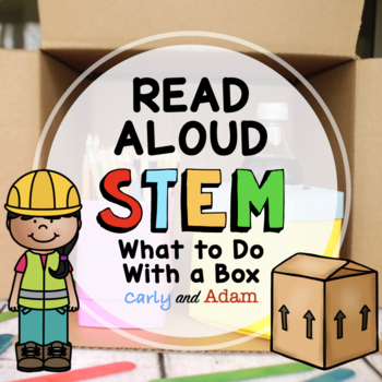 Preview of What to Do with a Box Back to School READ ALOUD STEM™ Challenge