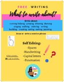 What to Write about-Free Writing -Self Editing