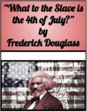 What to the Slave is the 4th of July? Frederick Douglass A