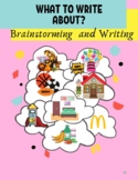 What to write about? Brainstorming and writing
