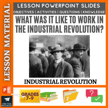 Preview of What was it like to work in the Industrial Revolution?
