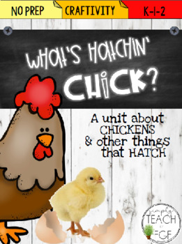 Preview of What's Hatchin' Chick? A Lil Unit About Chickens