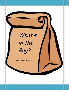 What's in the Bag?: Composing and Decomposing in base ten. by Mac's