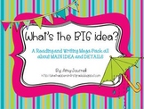 What's the BIG Idea?  A Main Idea Reading & Writing Mega Pack