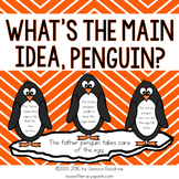 What's the Main Idea, Penguin?