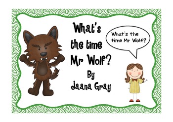 What's the time Mr Wolf? by Mrs Gray Loves Learning | TpT