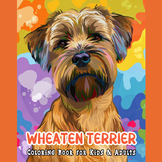 Wheaten Terrier Coloring Book for Kids and Adults