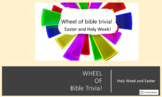 Wheel of Bible Trivia Game |  Holy Week and Easter