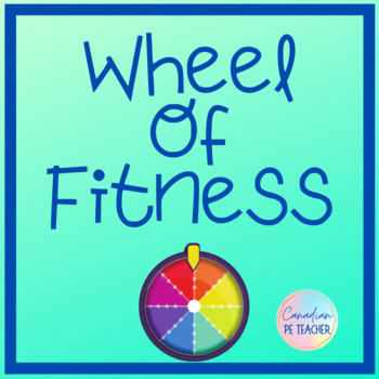 Preview of Wheel of Fitness Digital PE Activity (Editable)