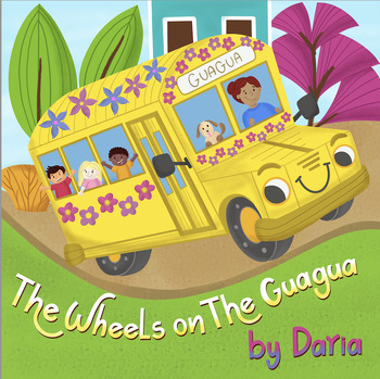 Preview of Wheels On The Guagua (A Wheels On The Bus Song from Puerto Rico)