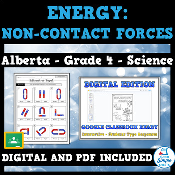 Preview of Energy: Non-Contact Forces - Alberta Science - Grade 4 - NEW 2023 Curriculum