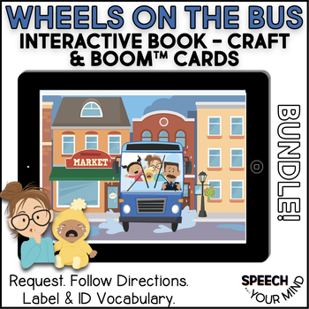 Preview of Wheels on the Bus Book Craft & Boom Cards™ Early Language Bundle