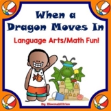 When A Dragon Moves In: Language Arts and Math Activities