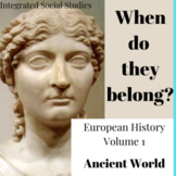 When Do They Belong? European History Volume 1 with Easel 