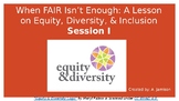 When FAIR Isn't Enough:  A Lesson on Equity, Diversity, an