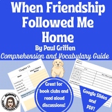 When Friendship Followed Me Home Comprehension and Vocabul