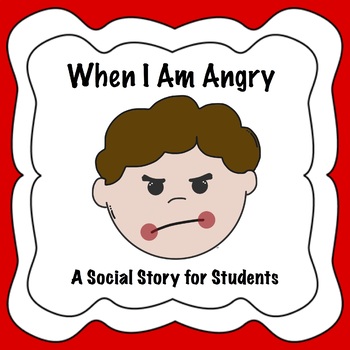 Preview of When I Am Angry Social Story