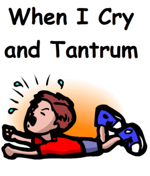 Preview of When I Cry and Tantrum Social Story