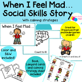 When I Feel Mad Social Skill Story with Calming Strategies