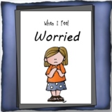 "When I Feel Worried"  Helping children manage feelings of