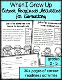 Career Readiness for Elementary: When I Grow Up Project