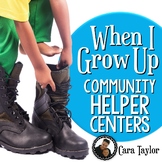 When I Grow Up - Community Helper Centers