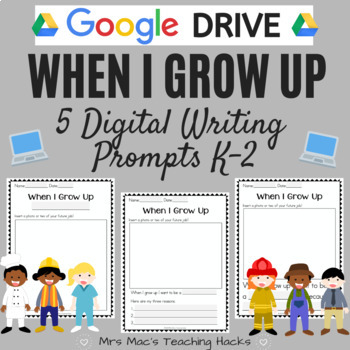 Preview of When I Grow Up DIGITAL Writing Prompts