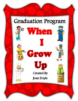 Preview of Graduation Program {"When I Grow Up"}