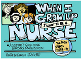 When I Grow Up I Want to Be a Nurse