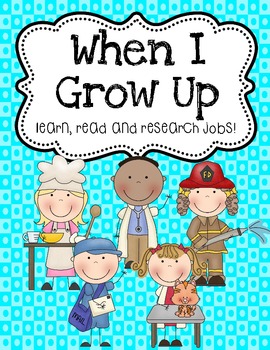 Preview of When I Grow Up Job Research Project