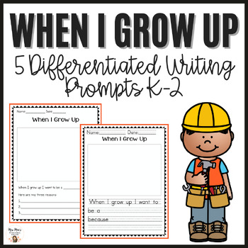 Preview of When I Grow Up Writing Prompts K-2