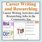 Career Writing Activities and Researching Jobs in the Community