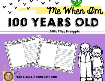 Preview of When I'm 100 Years Old - 100th Day of School Writing Activity