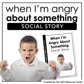 Preview of When I'm Angry About Something SOCIAL STORY | EDITABLE