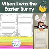 When I was the Easter Bunny {Easter writing craftivity}