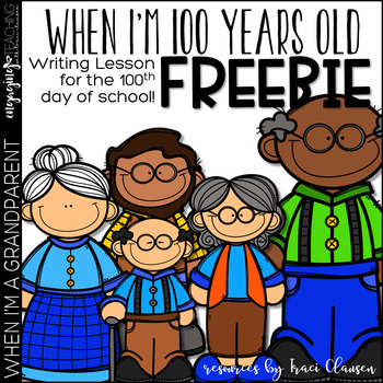 Preview of FREE - When I'm 100 - 100th Day Writing Activity