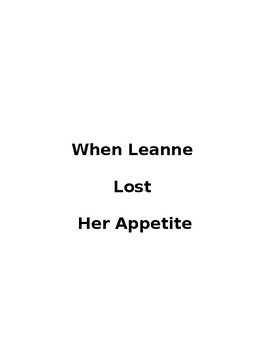 Preview of When Leanne Lost Her Appetitie