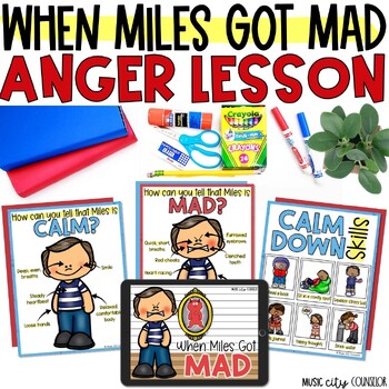 Preview of When Miles Got Mad Coping with Anger & Calm Down Resources, Counseling & SEL
