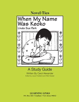 Preview of When My Name Was Keoko - Novel-Ties Study Guide