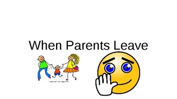 Preview of When Parents Leave - Social Story (Editable)